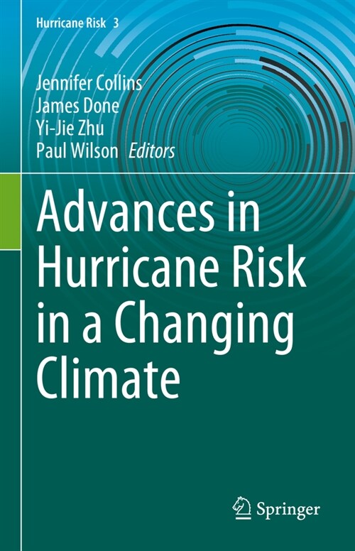 Advances in Hurricane Risk in a Changing Climate (Hardcover, 2024)