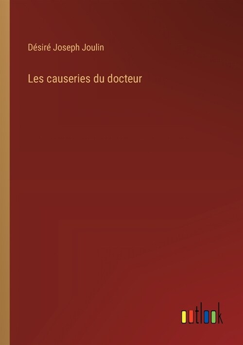 Les causeries du docteur (Paperback)