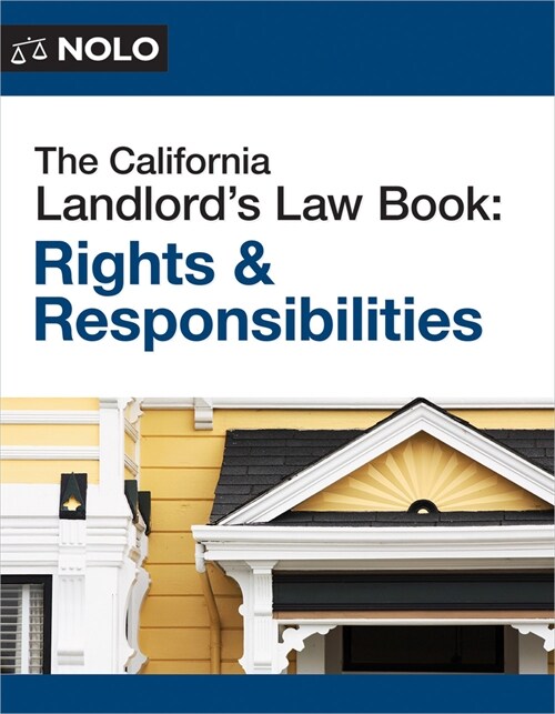 The California Landlords Law Book: Rights & Responsibilities (Paperback)