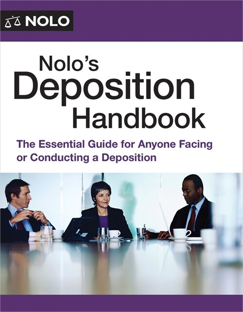 Nolos Deposition Handbook: The Essential Guide for Anyone Facing or Conducting a Deposition (Paperback)