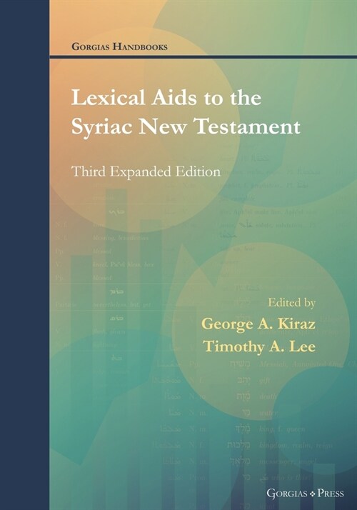 Lexical Aids to the Syriac New Testament: Third Expanded Edition (Paperback)