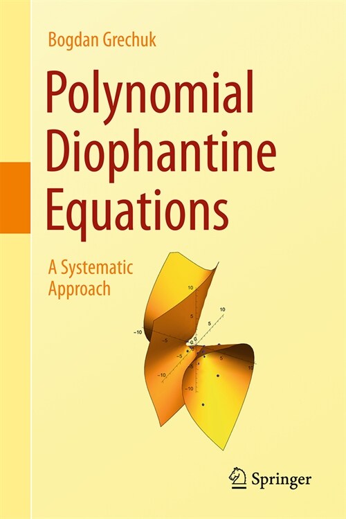 Polynomial Diophantine Equations: A Systematic Approach (Hardcover, 2024)