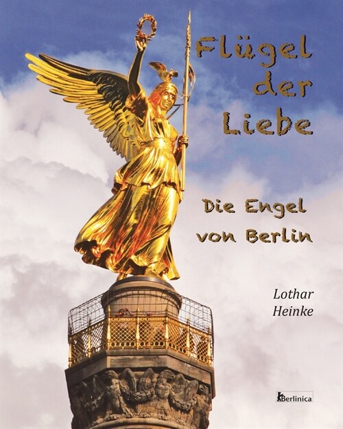 Fluegel der Liebe - Die Engel von Berlin (Paperback, 2)