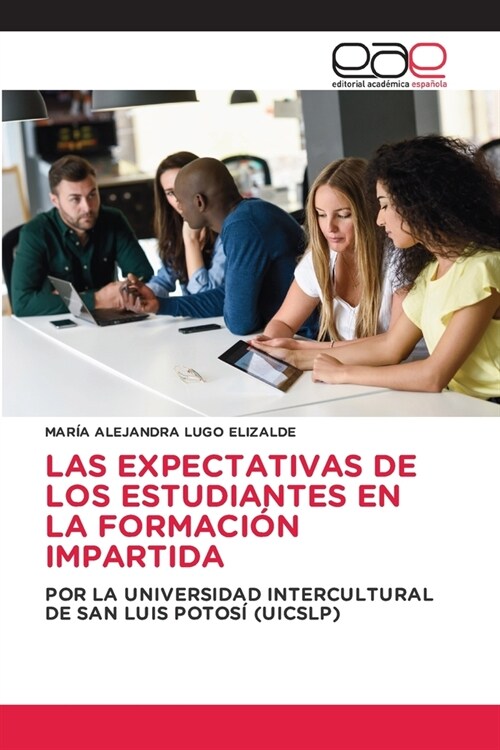 Las Expectativas de Los Estudiantes En La Formaci? Impartida (Paperback)