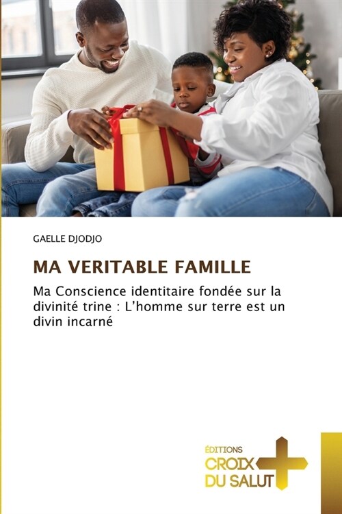 Ma Veritable Famille (Paperback)