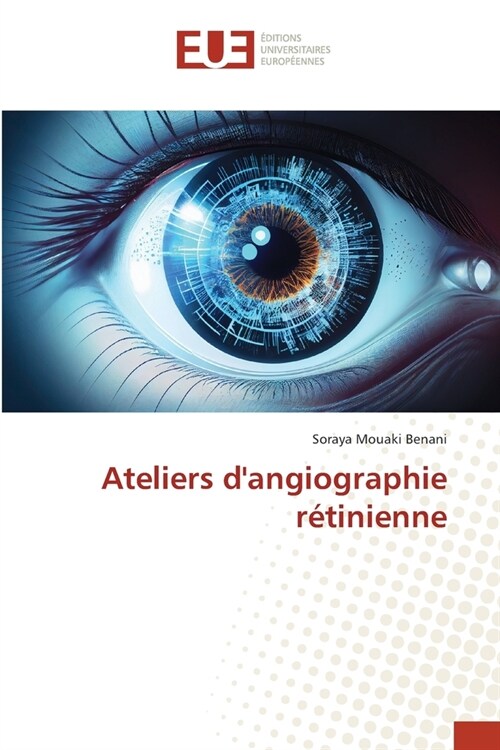 Ateliers dangiographie r?inienne (Paperback)