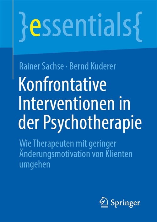 Konfrontative Interventionen in Der Psychotherapie: Wie Therapeuten Mit Geringer 훞derungsmotivation Von Klienten Umgehen (Paperback, 2024)