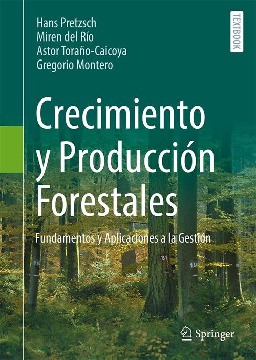 Crecimiento Y Producci? Forestales: Fundamentos Y Aplicaciones a la Gesti? (Paperback, 2024)