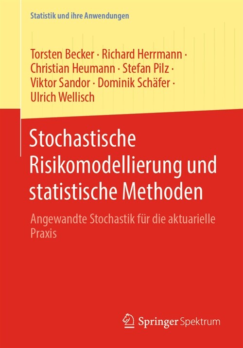 Stochastische Risikomodellierung Und Statistische Methoden: Angewandte Stochastik F? Die Aktuarielle PRAXIS (Paperback, 2, 2., Uberarb. U)