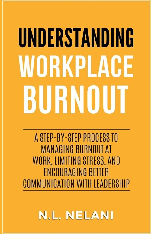 Understanding Workplace Burnout (Paperback)