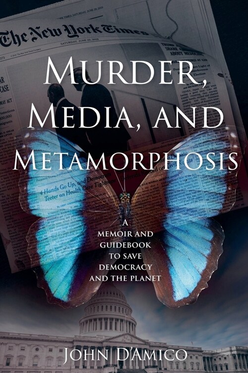 Murder, Media, and Metamorphosis (Paperback)