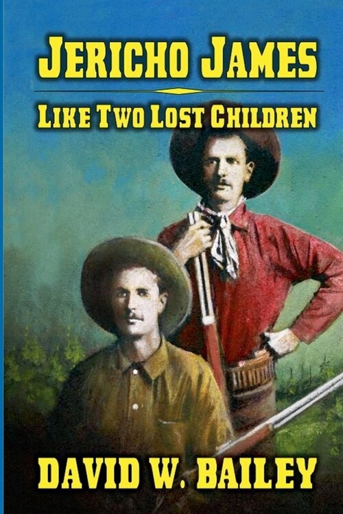 Jericho James - Like Two Lost Children (Paperback)