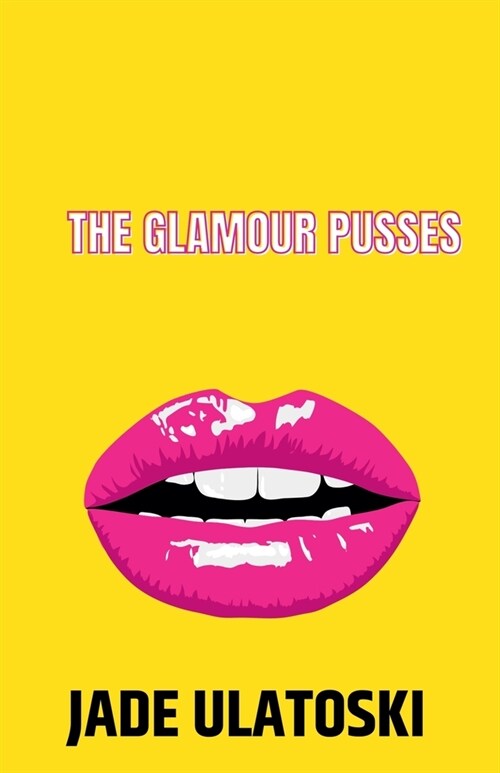 The Glamour Pusses (Paperback)