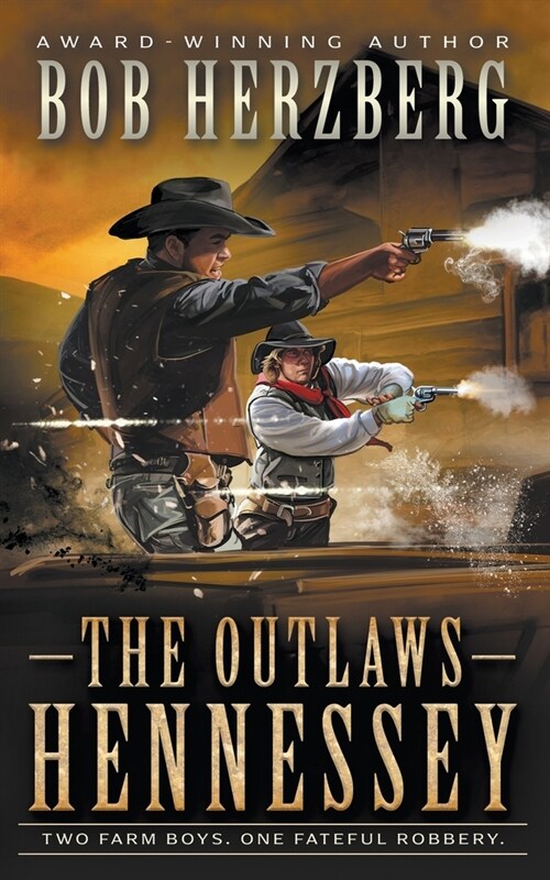 The Outlaws Hennessey: A Classic Western Novel (Paperback)
