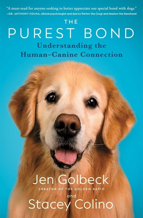 The Purest Bond: Understanding the Human-Canine Connection (Paperback)