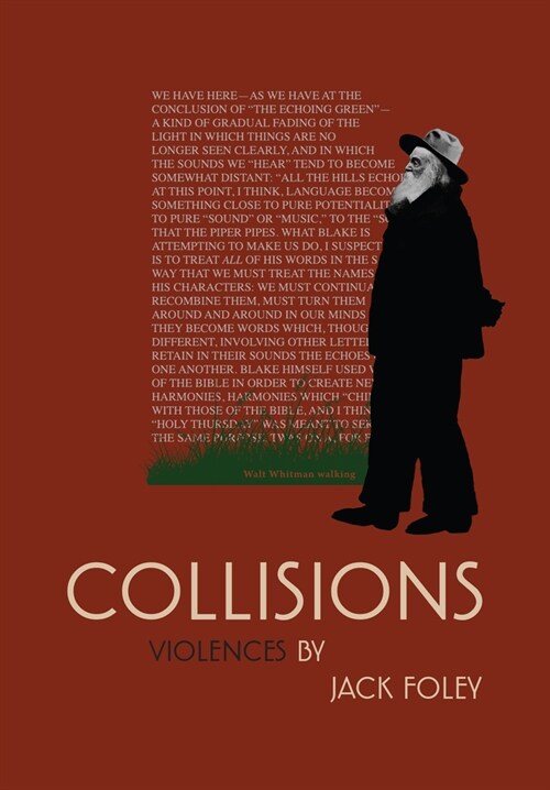 Collisions: Violences by Jack Foley (Paperback)