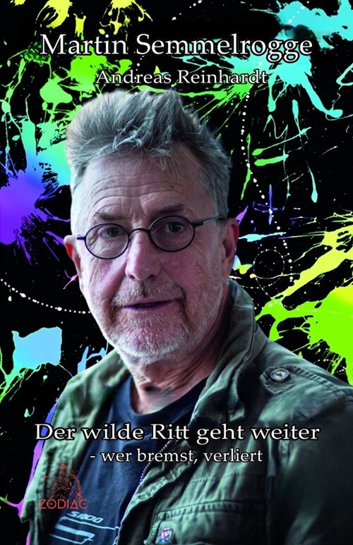 Der wilde Ritt geht weiter: wer bremst, verliert (Paperback)