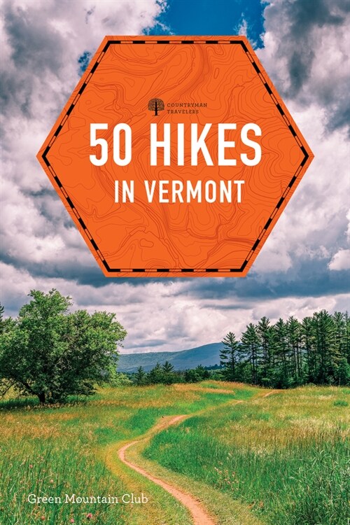 50 Hikes in Vermont: Walks, Hikes, and Overnights in the Green Mountain State (Paperback, 8)