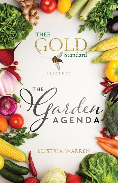 Thee Gold Standard Presents The Garden Agenda (Paperback)