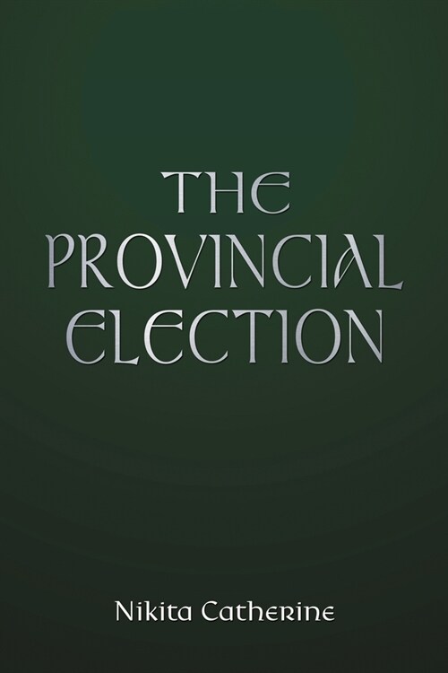 The Provincial Election (Paperback)