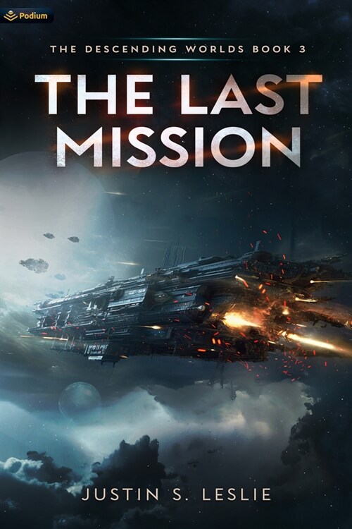 The Last Mission: A Military Sci-Fi Adventure (Paperback)