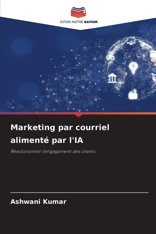 Marketing par courriel aliment?par lIA (Paperback)