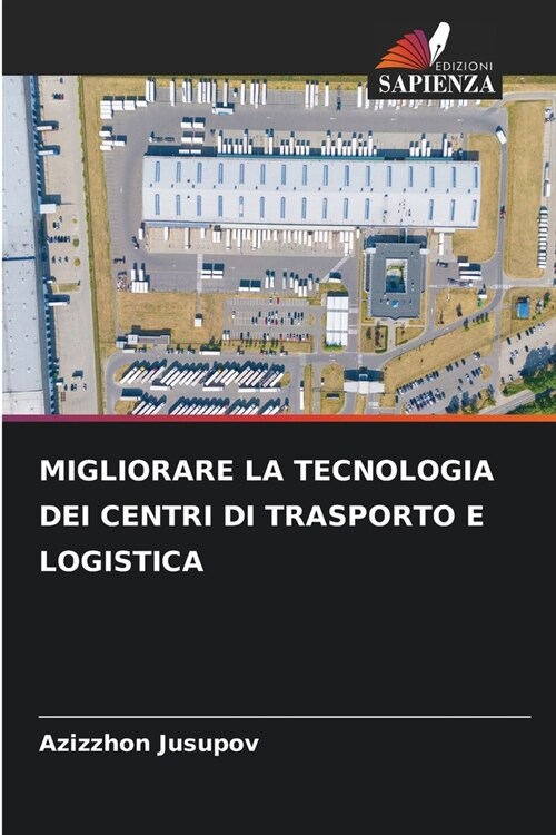 Migliorare La Tecnologia Dei Centri Di Trasporto E Logistica (Paperback)