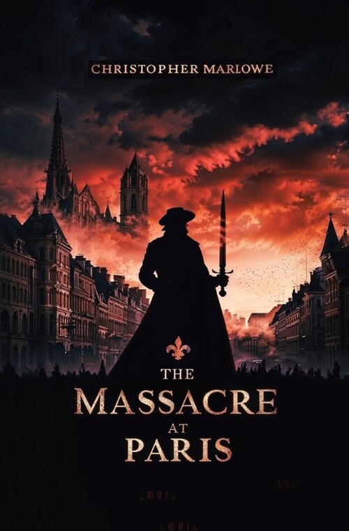 The Massacre at Paris (Paperback)