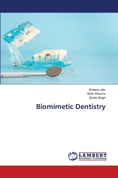 Biomimetic Dentistry (Paperback)