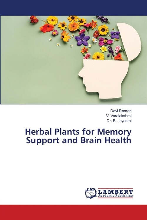 Herbal Plants for Memory Support and Brain Health (Paperback)