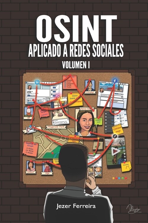 OSINT Aplicado a Redes Sociales: Obtener informaci? de personas y empresas a trav? de las fuentes abiertas (Paperback)