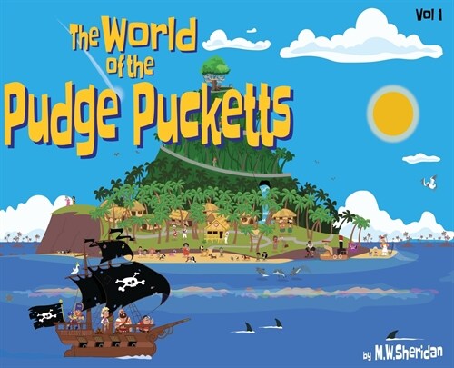 The World of The Pudge Pucketts (Hardcover)