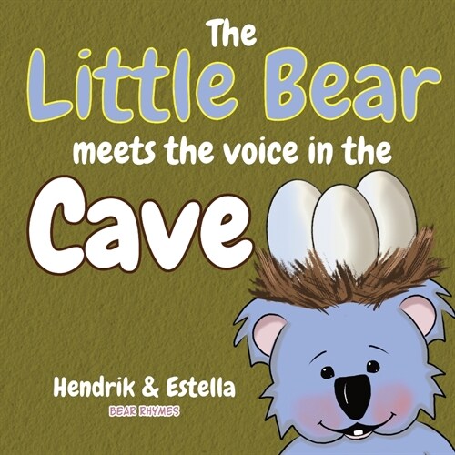 Bear Rhymes - The Little Bear meets the voice in the cave (Paperback, 2)