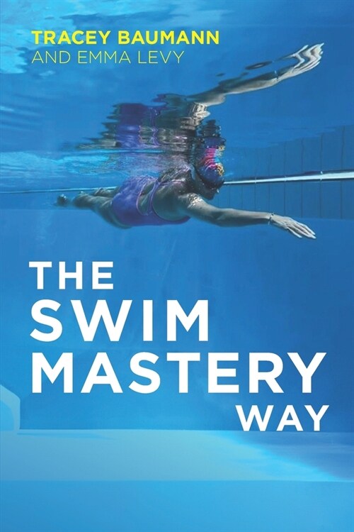 The Swim Mastery Way (Paperback)