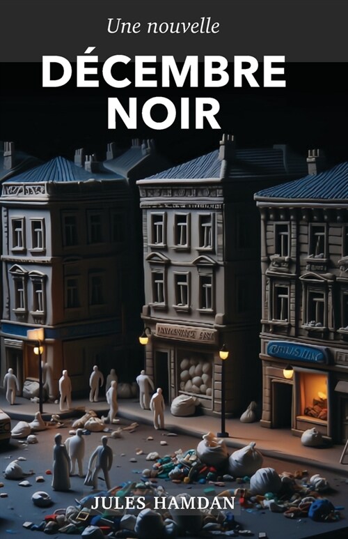 D?embre noir: Une nouvelle (Paperback)