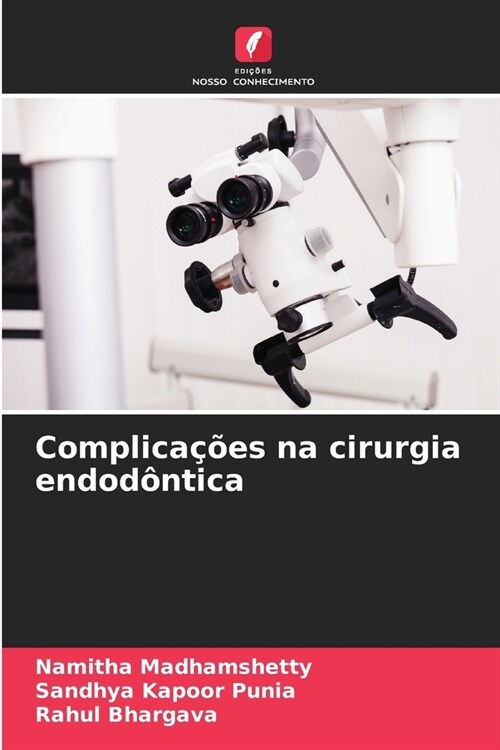 Complica寤es na cirurgia endod?tica (Paperback)