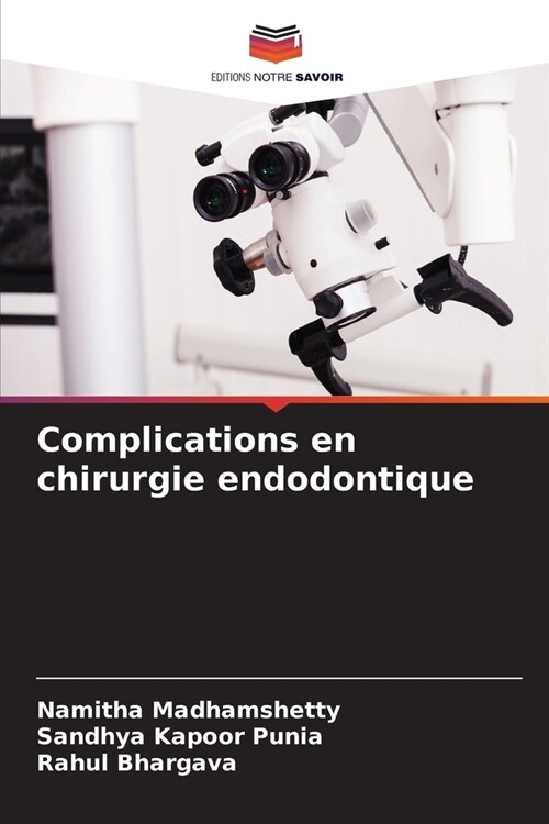 Complications en chirurgie endodontique (Paperback)