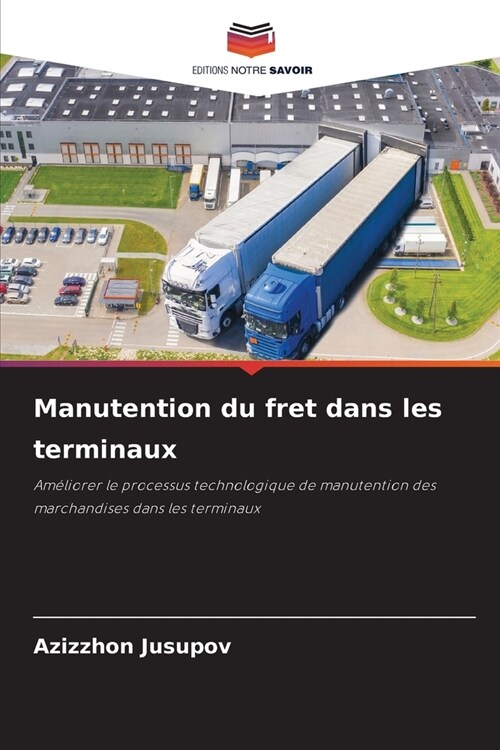 Manutention du fret dans les terminaux (Paperback)