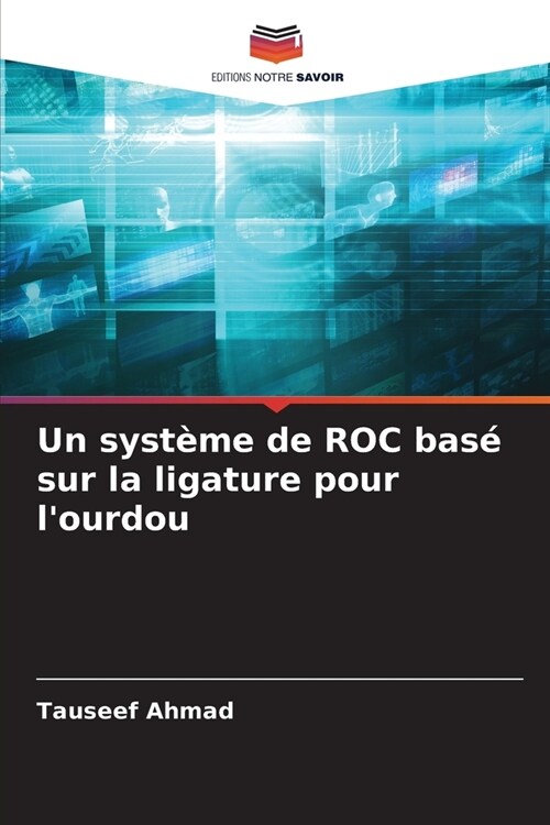 Un syst?e de ROC bas?sur la ligature pour lourdou (Paperback)