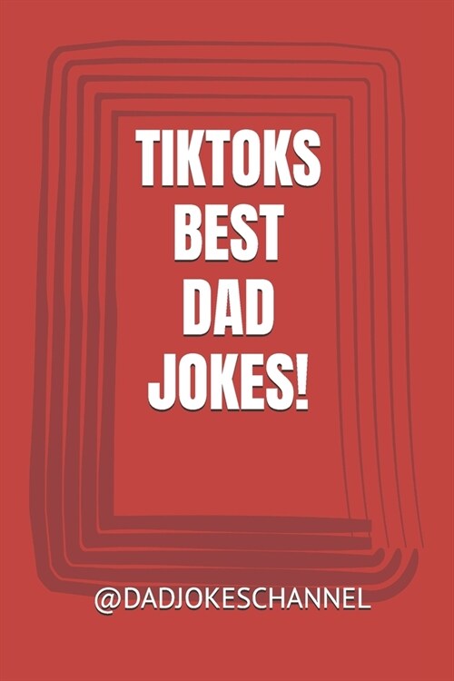 Tiktoks Best Dad Jokes! (Paperback)