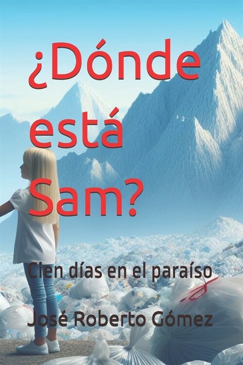 풡?de est?Sam?: Cien d?s en el para?o (Paperback)