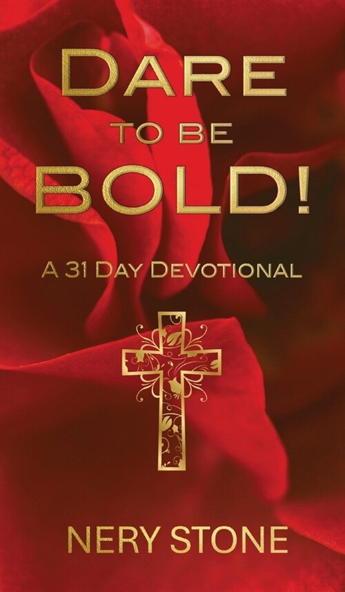 Dare to Be Bold! (Hardcover)