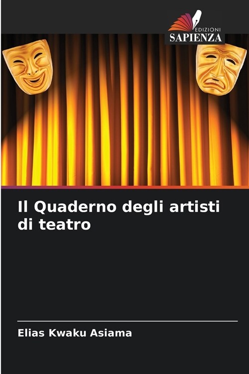 Il Quaderno degli artisti di teatro (Paperback)