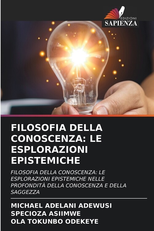 Filosofia Della Conoscenza: Le Esplorazioni Epistemiche (Paperback)