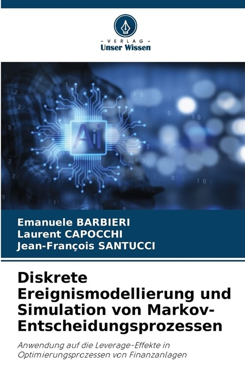 Diskrete Ereignismodellierung und Simulation von Markov-Entscheidungsprozessen (Paperback)