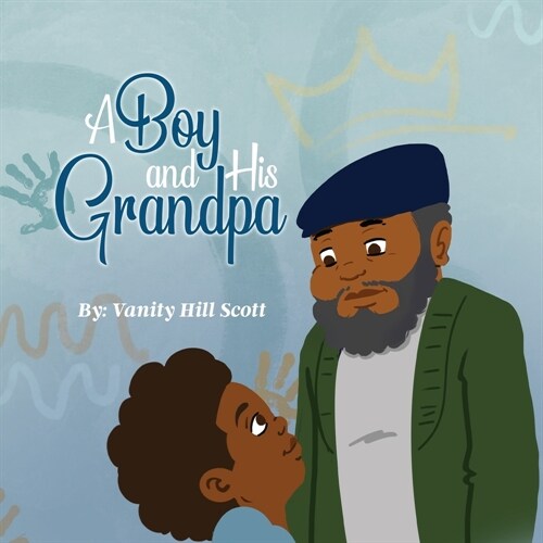 A Boy and His Grandpa (Paperback)