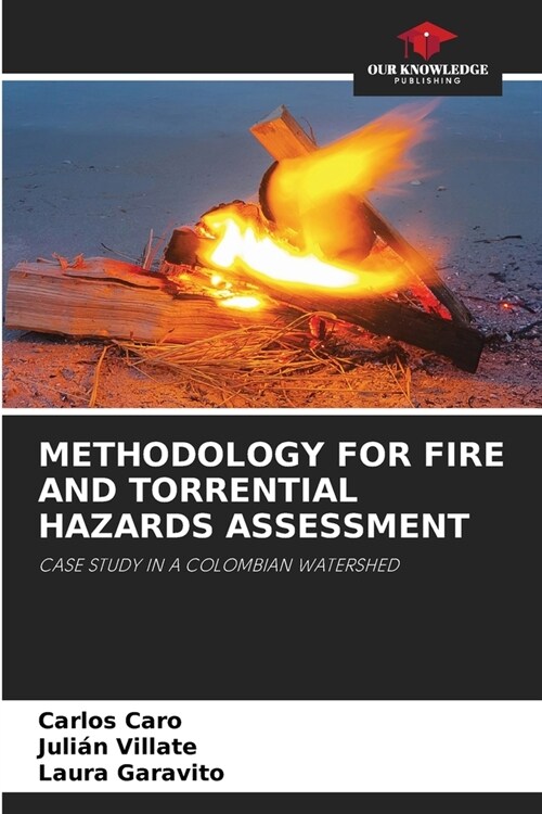 Methodology for Fire and Torrential Hazards Assessment (Paperback)