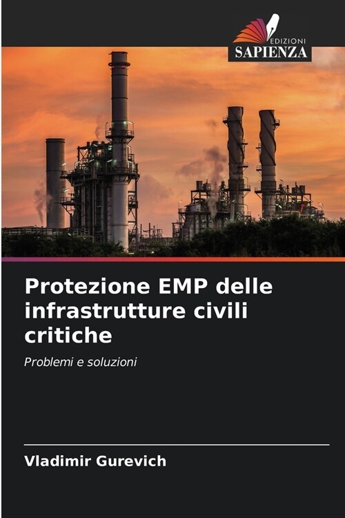 Protezione EMP delle infrastrutture civili critiche (Paperback)