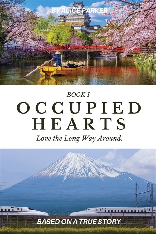 Occupied Hearts I: Love The Long Way Around (Paperback)