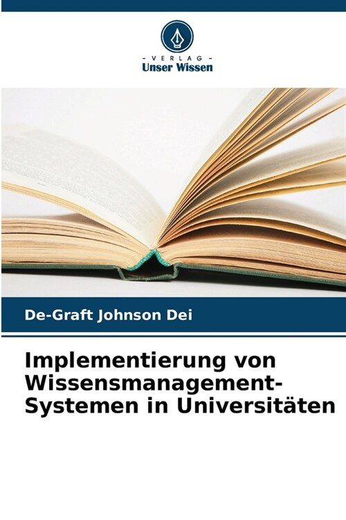 Implementierung von Wissensmanagement-Systemen in Universit?en (Paperback)
